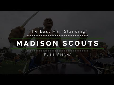 2017 Madison Scouts - FULL SHOW