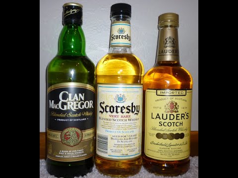 Whiskey #41: Budget Whiskey UNDER $10: Scotch (LAUDER'S, CLAN MACGREGOR, SCORESBY)