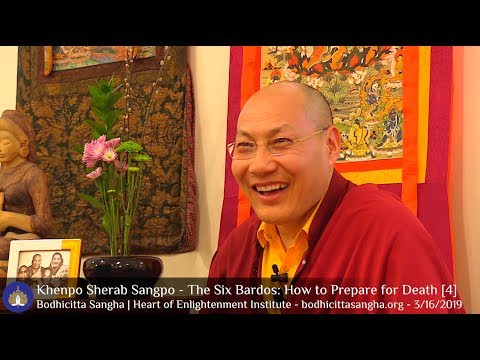The Six Bardos  - How to Prepare for Death [4]