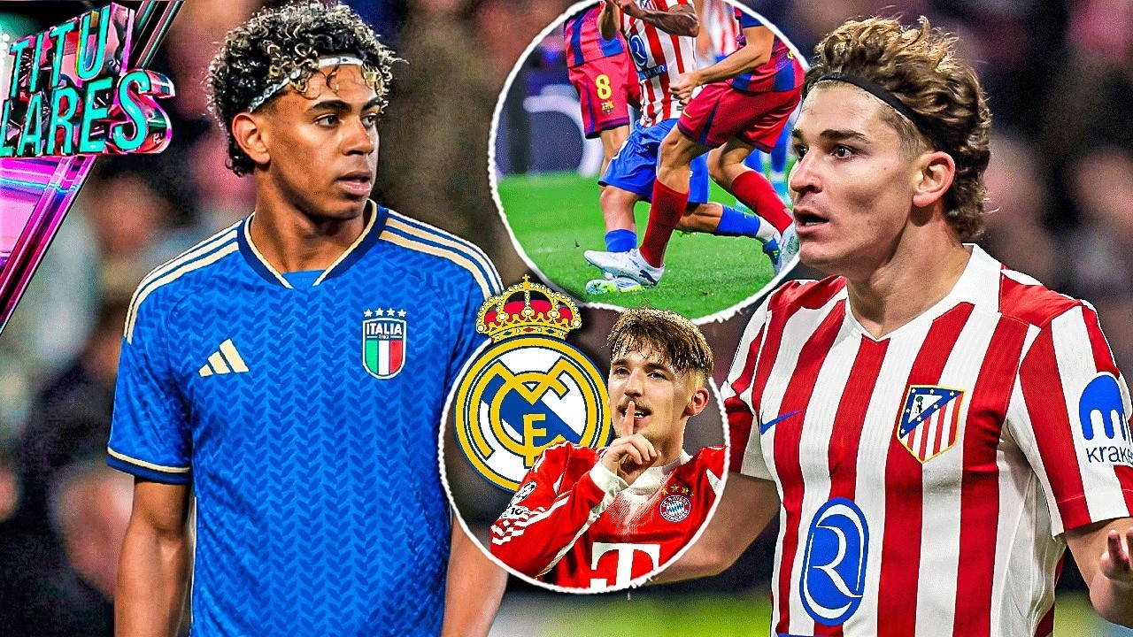 Atlético explota contra el VAR | "En Italia, Lamine jugaría en segunda" | Bayern avisa al Madrid