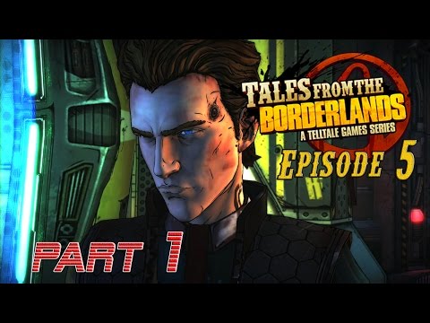 Tales from Borderlands Episode 5 Walkthrough Part 1 "Escaping Helios" HD