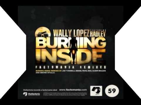 WALLY LOPEZ FT HADLEY -- Burning inside (Abel the kid 2012)(PROMO)