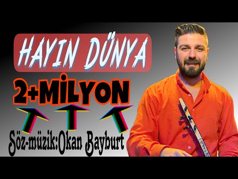 Hayın Dünya -Okan Bayburt(2023)Olay Şarkı