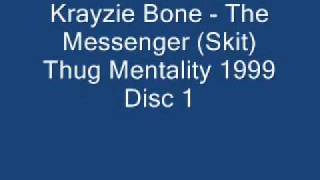 Krayzie Bone The Messenger (Skit)