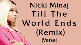 Nicki Minaj, Britney Spears - Till The World Ends [Remix] (Verse - Lyrics)