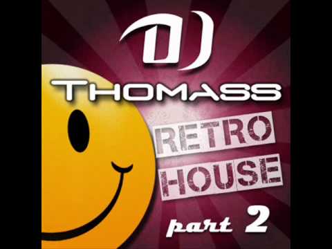 DJ Thomass Retro House Mix 2