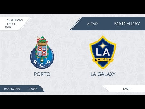 AFL19. Champions League. Day 4. Porto - LA Galaxy