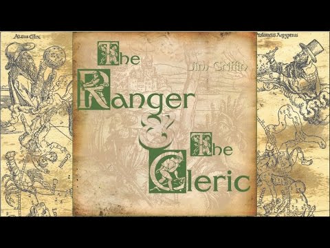 The Ranger and The Cleric