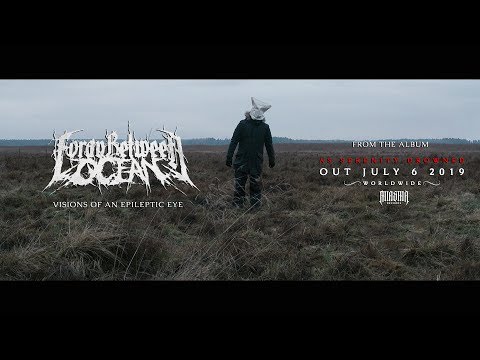 Foray Between Ocean - Visions of an Epileptic Eye (Official Video)