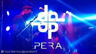 [4K] PERA - Sevgilim İyi ki Doğdun (6.45 Kaybedenler Kulübü Ankara 30.03.18)