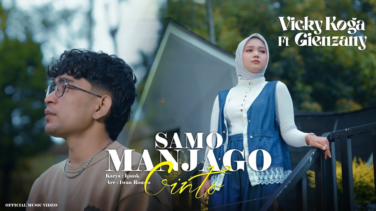 Lirik Lagu Minang Samo Manjago Cinto - GienZany ft Vixky Koga