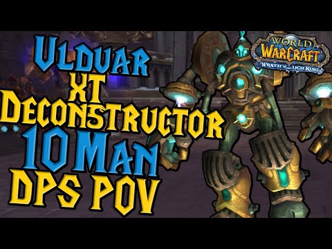 Ulduar 10 Man Normal XT-002 Deconstructor DPS POV - WOTLK Classic