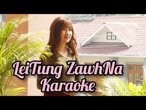 LeiTung ZawhNa Karaoke Siannuam