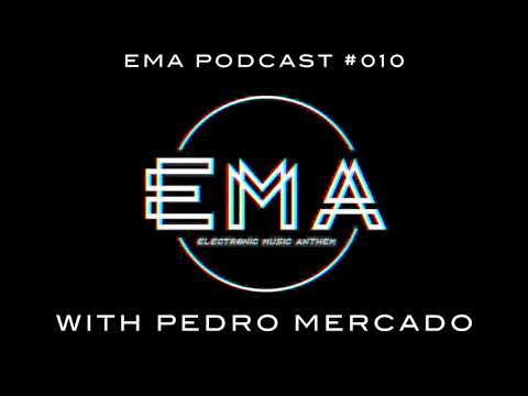 EMA Podcast 010 - Exclusive Guest Mix | Pedro Mercado