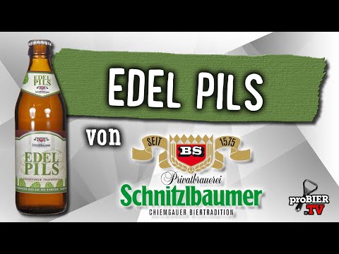 Edel Pils von Privatbrauerei Schnitzlbaumer | Craft Bier Verkostung #1688