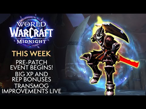 Pre-Patch Event Begins! Leveling Boosts, Transmog Updates, Timewalking - This Week In Warcraft