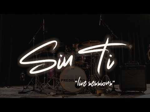 Sin Ti (LIVE SESSIONS) - Predilecto