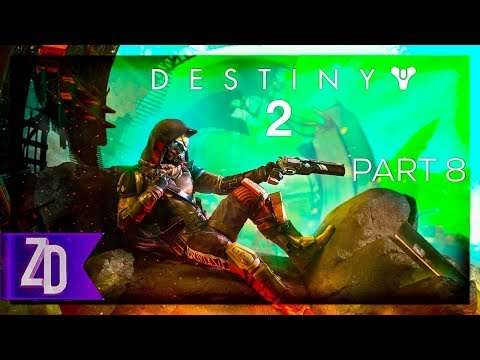 Destiny 2 Gameplay Walkthrough Part 8 - Looped - Campaign Mission 8 (PS4 1080p) No Commentary
