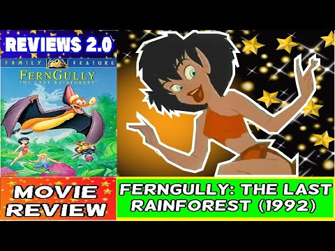 FERNGULLY is so UNDERRATED! // #20