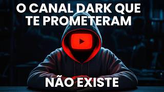 A verdade sobre os Canais Dark Automáticos