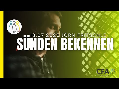 Predigt der CFA - Sünden bekennen - Jörn Fritschle