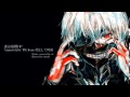 東京喰種OP (Tokyo Ghoul) 『unravel』 【Full】 Instrumental ...