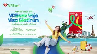 ✨ ĐỪNG CHỜ ĐỢI, HÃY SỐNG YOJO! MỞ THẺ VPBANK YOJO, CẤT CÁNH BẤT CỨ LÚC NÀO BẠN ƠI! ✈️