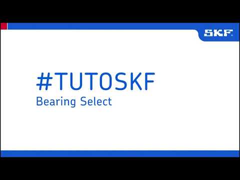 Tuto SKF Bearing Select - Outil de sélection des roulements en ligne