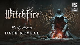Witchfire Early Access Date Reveal Trailer