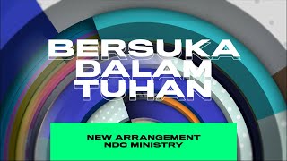 Download lagu Bersuka Dalam Tuhan [RE-ARRANGEMENT] | NDC Ministry mp3