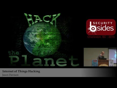 BSidesCHS 2015: Internet of Things Hacking - Jason Davison