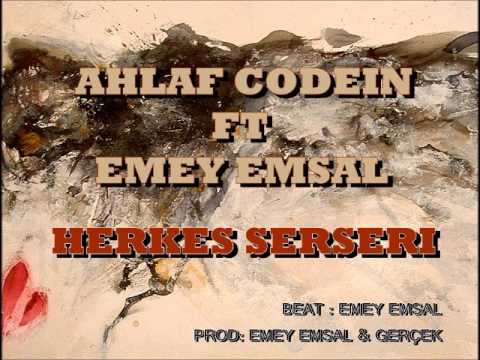 Ahlaf Codein ft Emey Emsal - Herkes Serseri