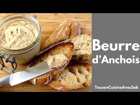BEURRE d'ANCHOIS (Tous en cuisine avec Seb)