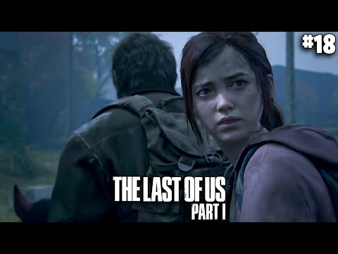 The Last of Us PART 1 PC #18 - JOEL W OPAŁACH! | Gameplay PL