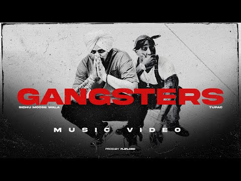 Sidhu Moose Wala, 2Pac - The Gangsters (Music video)