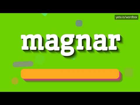 MAGNAR - HOW TO PRONOUNCE IT!?