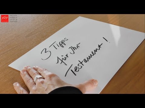 3 Tipps für Ihr Testament