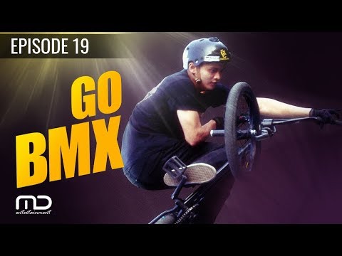 Go BMX Season 01 - Episode 19