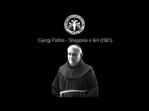 Gjergj Fishta - Shqypnia e lirë (1921)