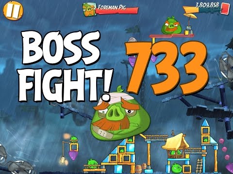 Angry Birds 2 Boss Fight 101! Foreman Pig Level 733 Walkthrough - iOS, Android