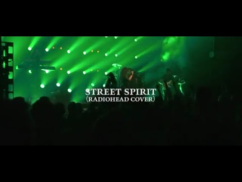 Stream of Passion - Street Spirit (Radiohead Cover)