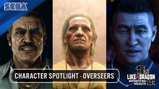LIKE A DRAGON: INFINITE WEALTH | CHARACTER SPOTLIGHT - OVERSEERS