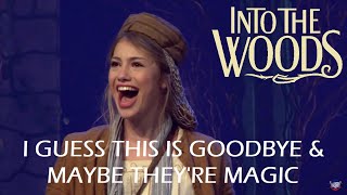 Into the Woods Live- I Guess This is Goodbye | Maybe They&#39;re Magic (Billie Cast)