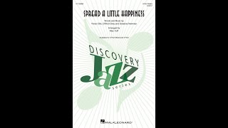 Spread a Little Happiness (3-Part Mixed Choir) � Arranged by Mac Huff