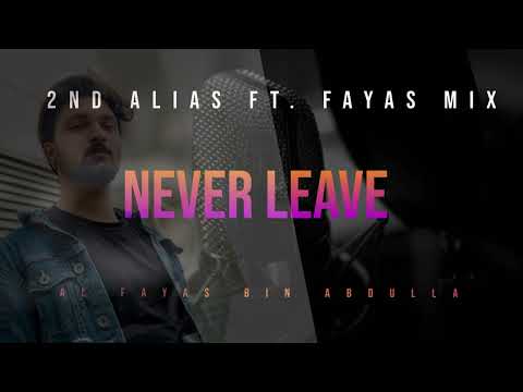Fayas Mix - Never Leave