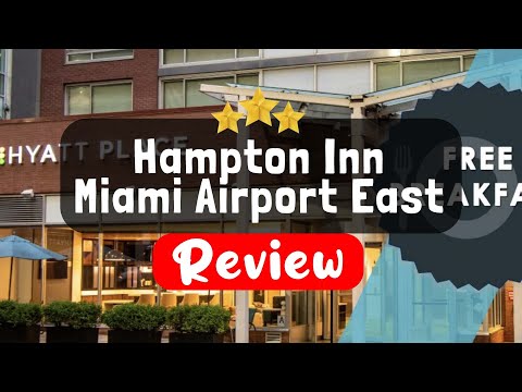 Hampton Inn Miami Airport East Review - Is This Hotel Worth It?