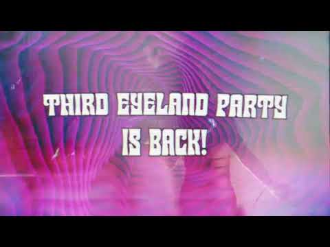 Third Eyeland Party 2024 First Wave Lineup Announce