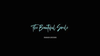 The beautiful smile ❤ | LIFE IS BEAUTIFUL | Whatsapp Status