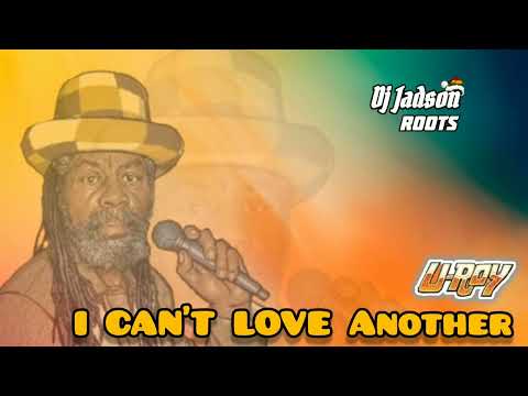 I CAN'T LOVE ANOTHER ( U ROY )🇲🇱 DJ JADSON ROOTS 🇲🇱