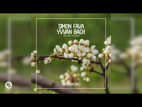 Simon Fava & Yvvan Back - Bailar Riddim